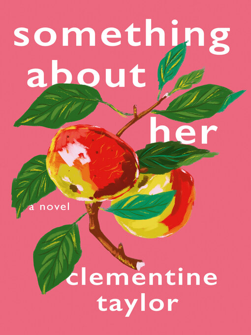 Title details for Something About Her by Clementine Taylor - Wait list